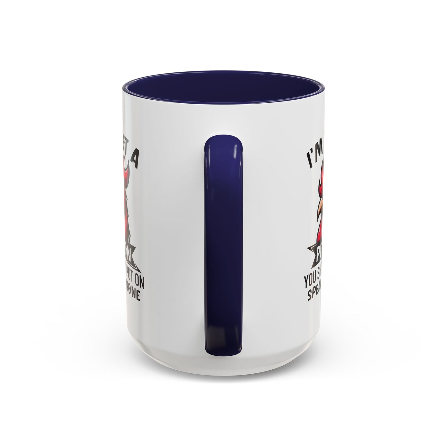 Humor Mug - I'm Not a Person