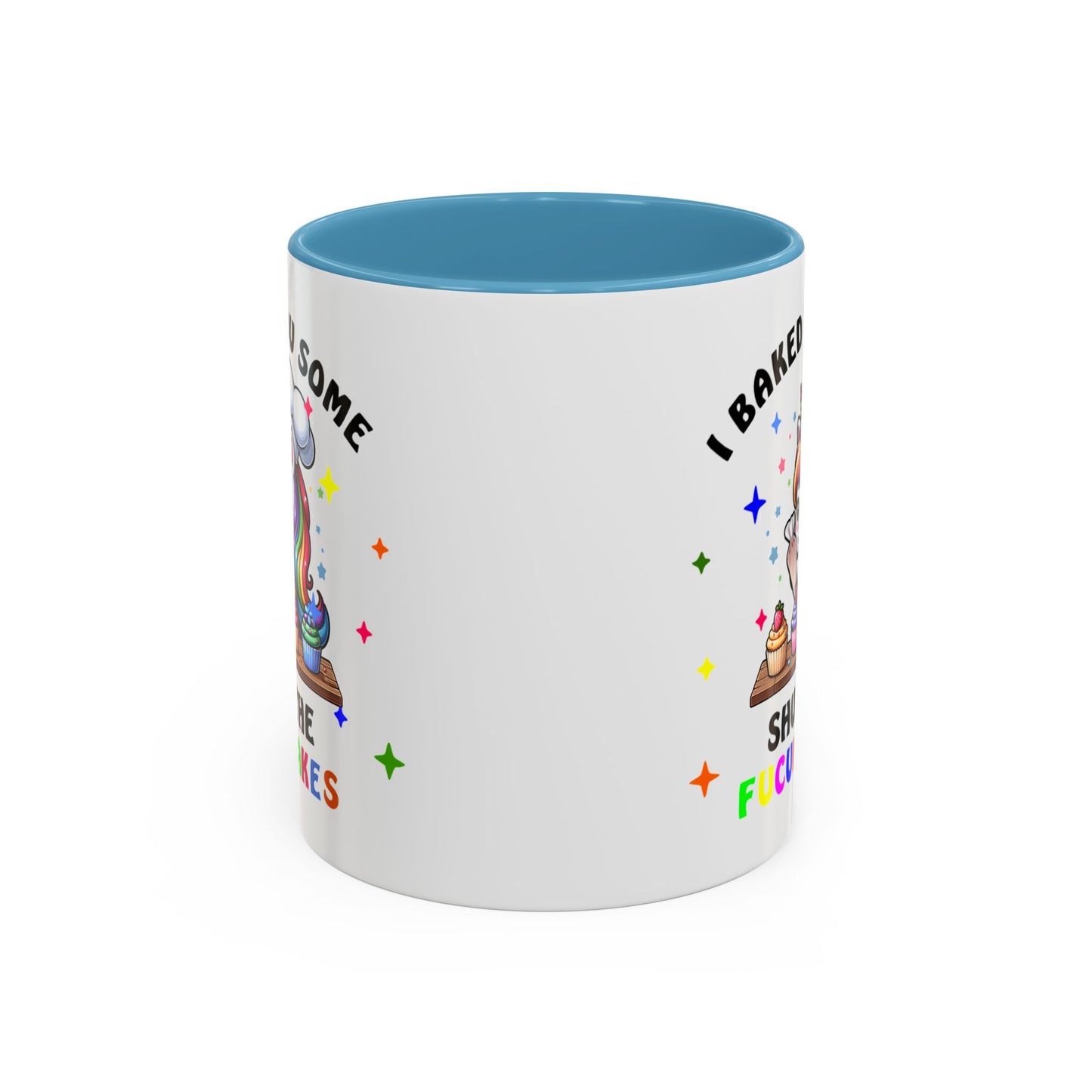 Humor Mug - I Baked You Some Shut the Fucupcakes