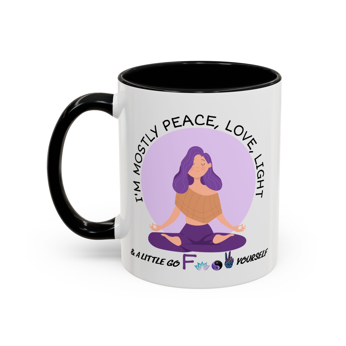 Adult Mug - I'm Mostly Peace, Love, Light