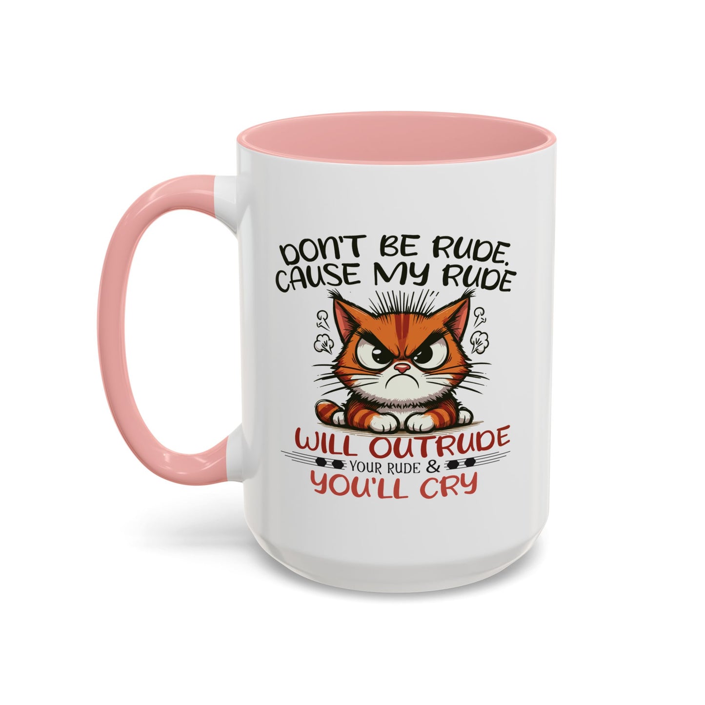 Humor Mug - Don't Be Rude