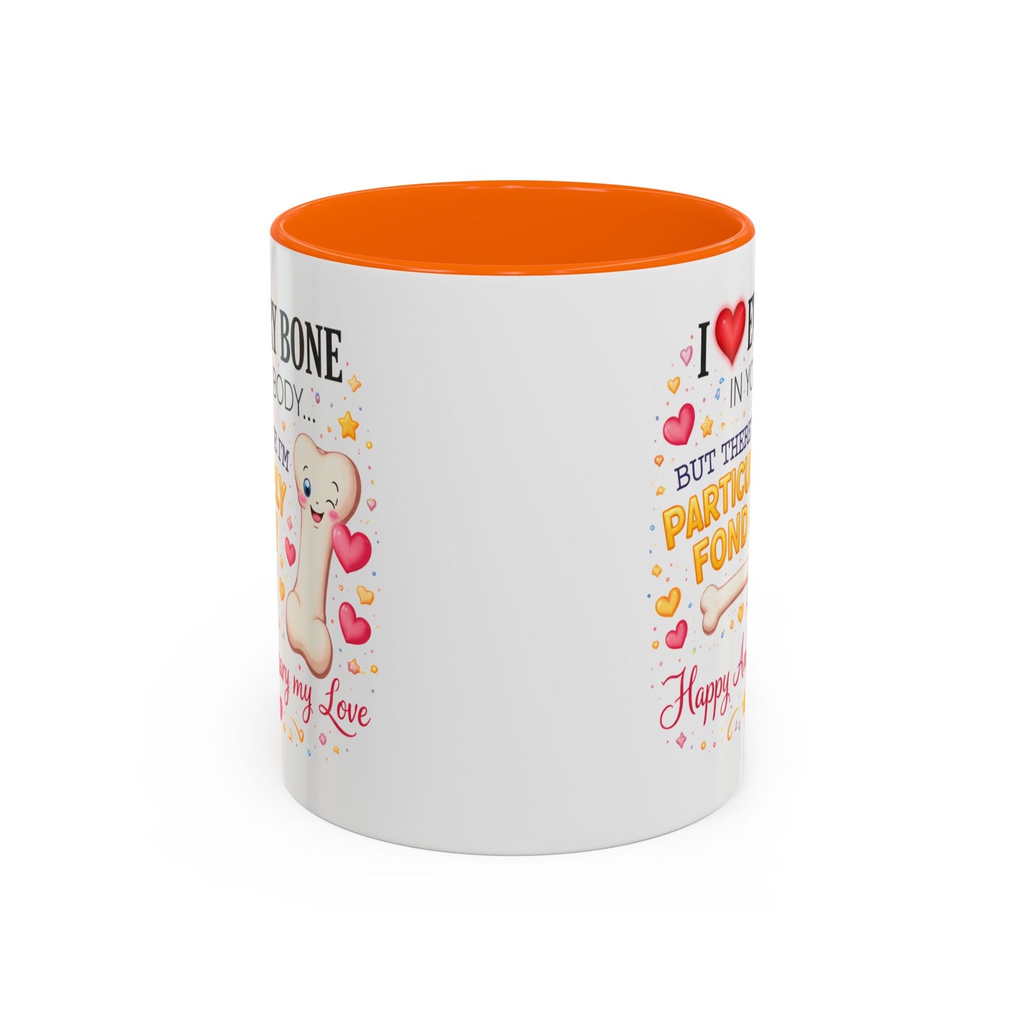 Anniversary Mug - I Love Every Bone In Your Body