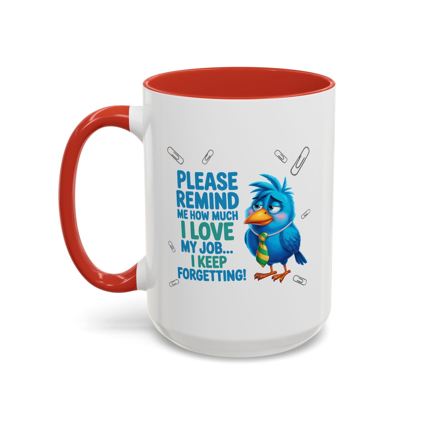 Office Mug - Please Remind Me