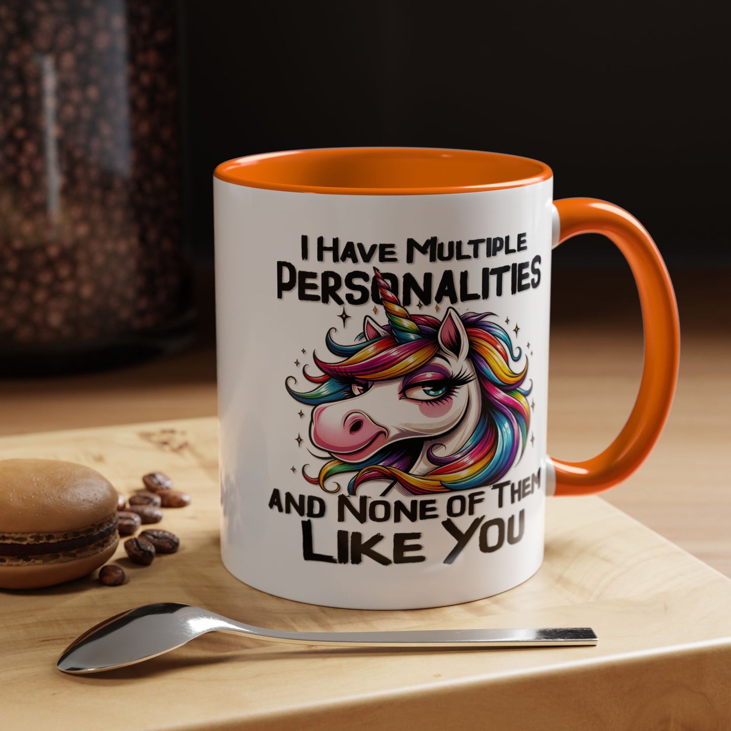 Humor Mug - I Have Multiple Personalities