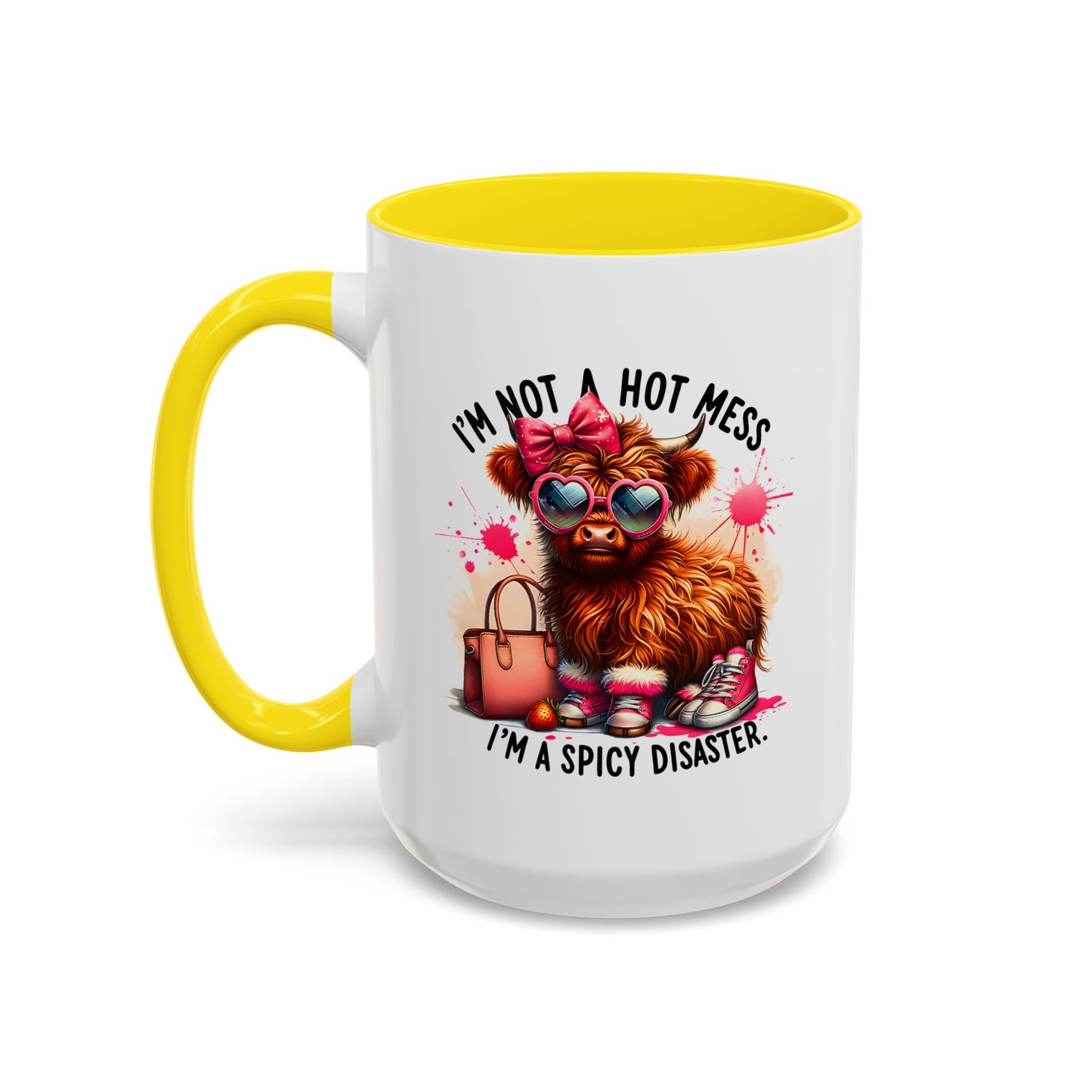 Humor Mug - I Am Not a Hot Mess
