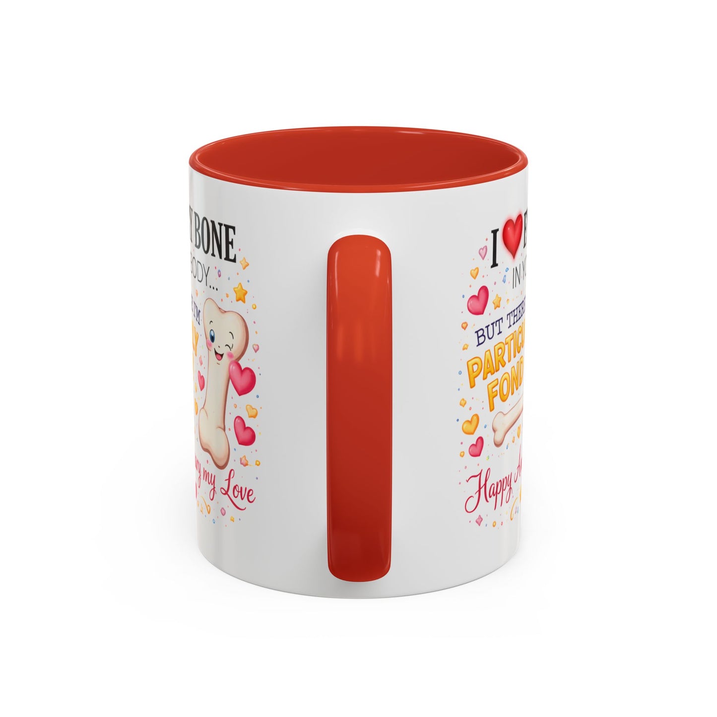 Anniversary Mug - I Love Every Bone In Your Body