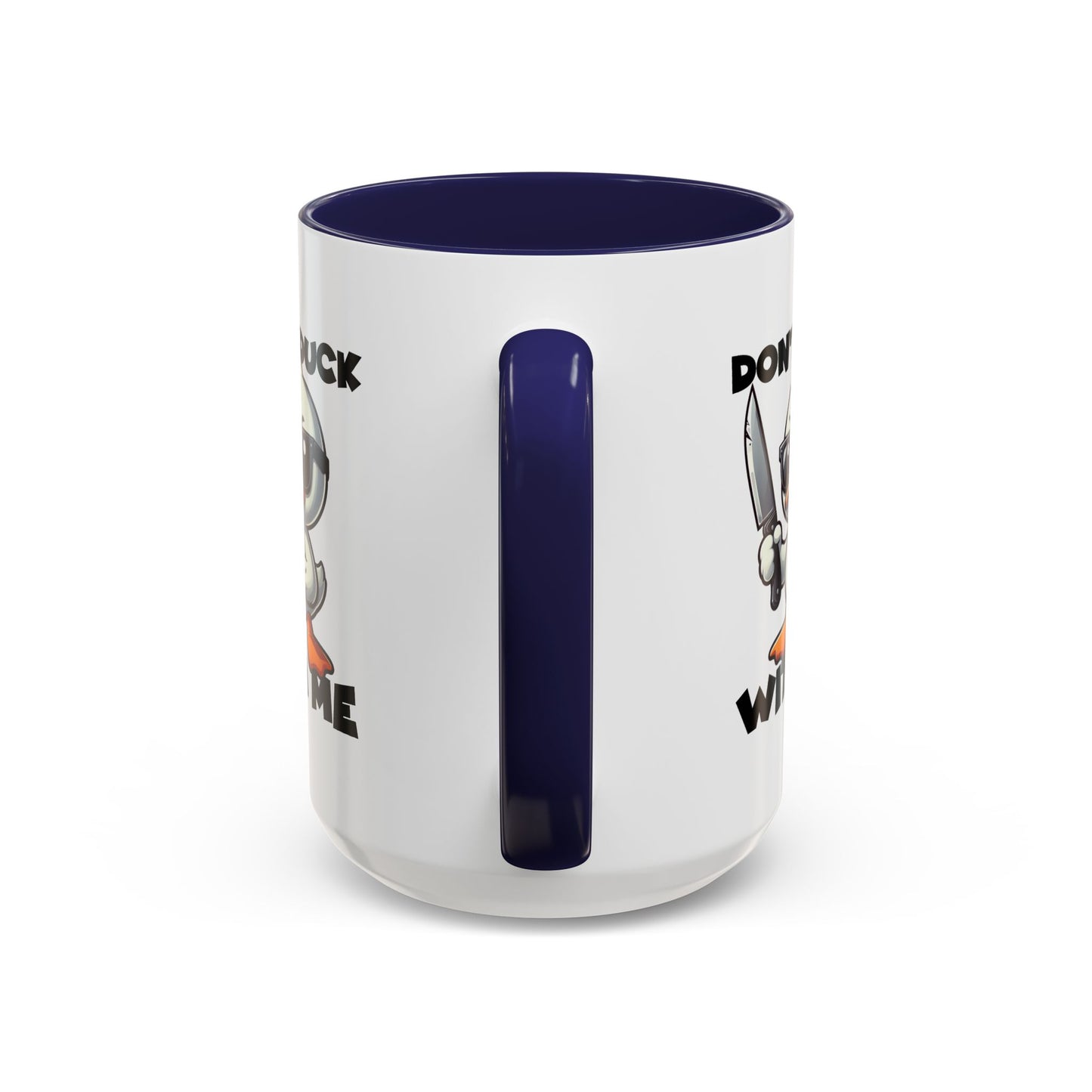 Adult Mug - Don't Duck With Me