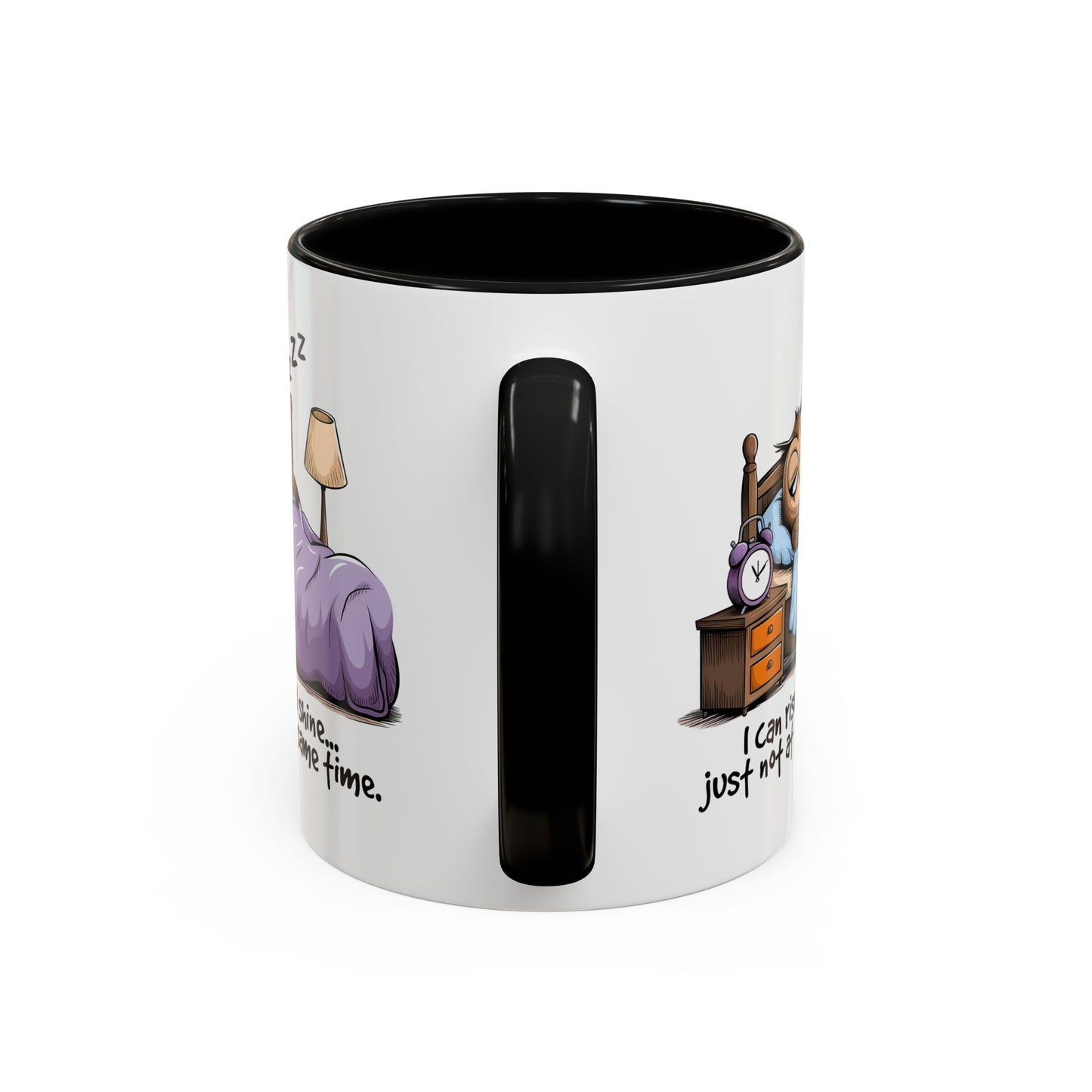 Humor Mug - I can Rise and Shine