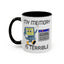 Humor Mug - My Memory is Terrible