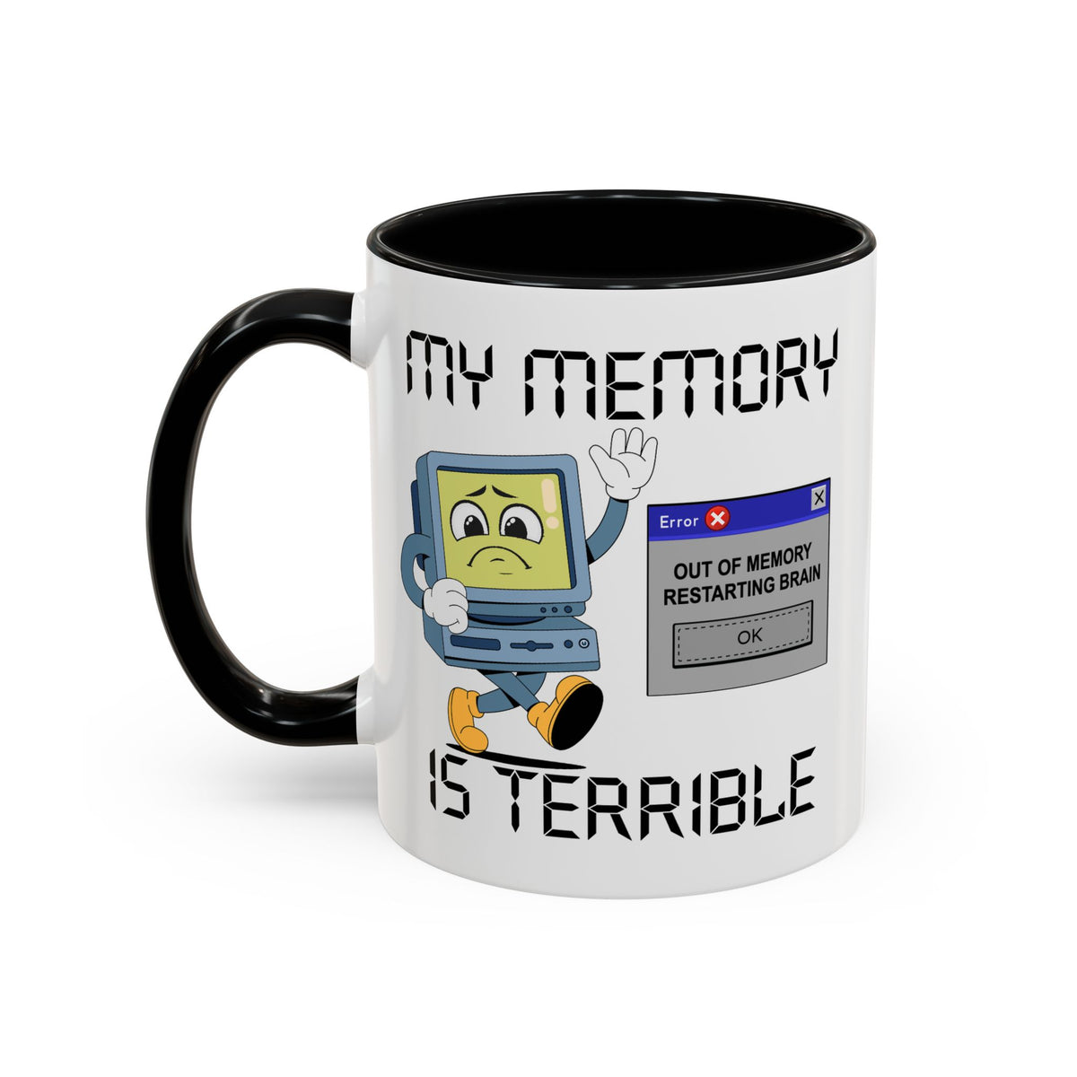 Humor Mug - My Memory is Terrible