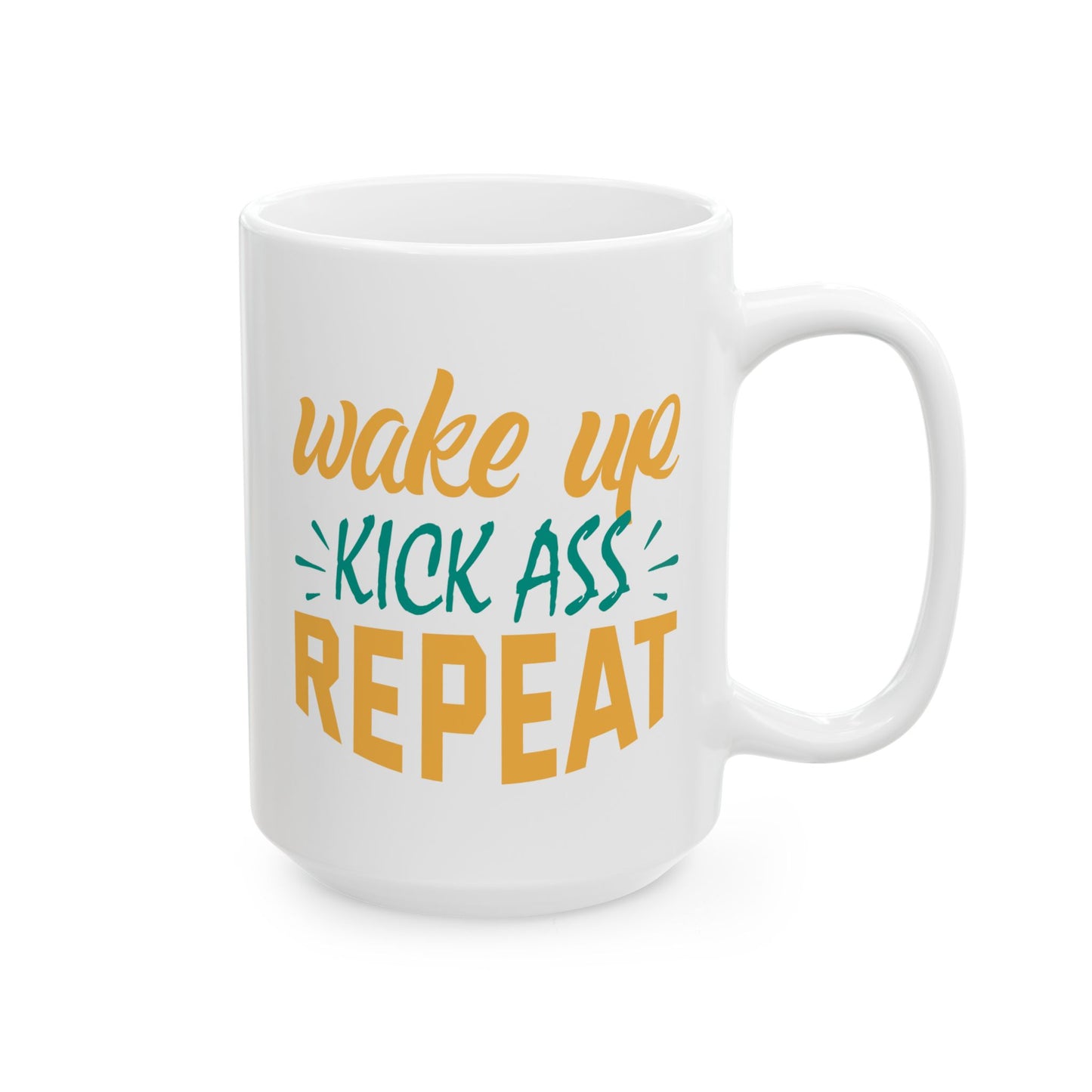 Adult Mug - Wake Up Kick Ass Repeat