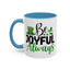 Wellness Mug - Be Joyful Always