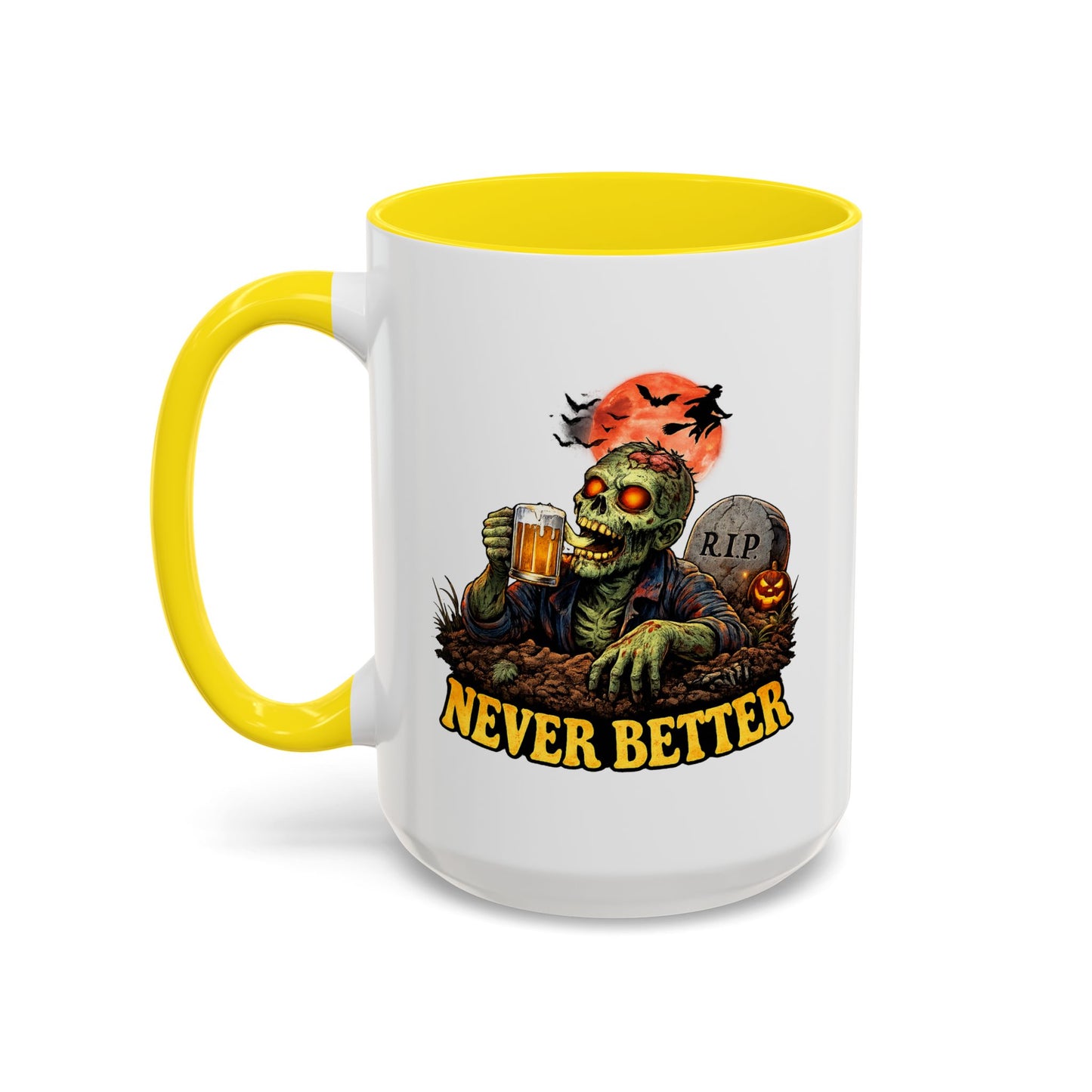 Humor Mug - Never Better
