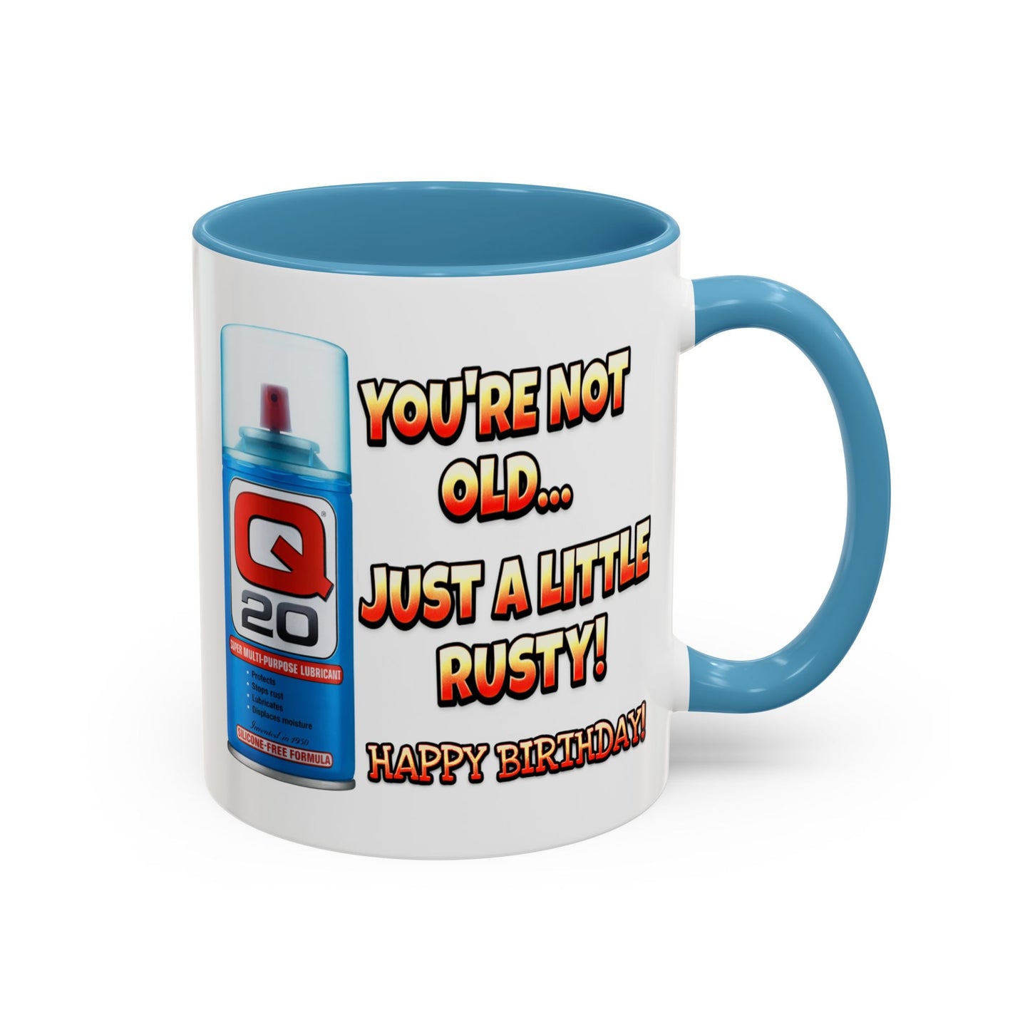 Birthday Mug - You're Not Old