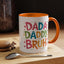 Father's Day Mug - Dada Daddy Dad Bruh