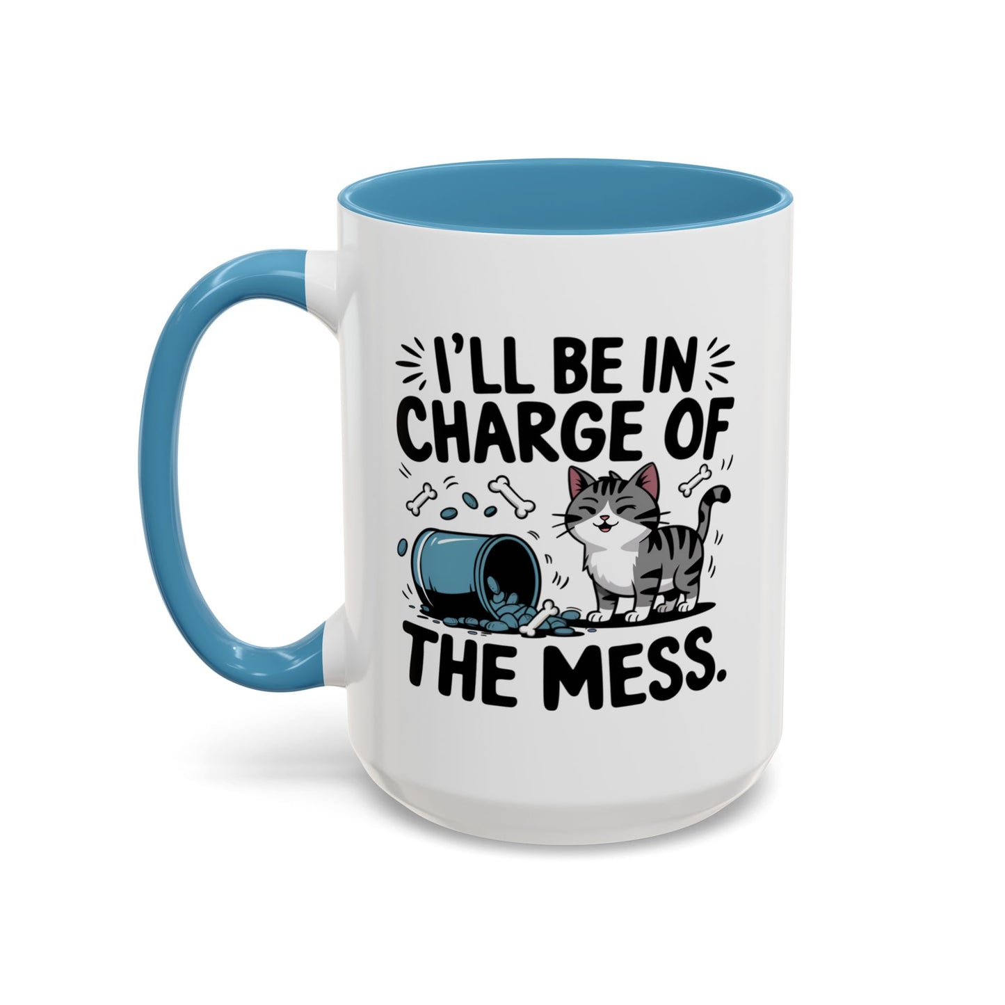 Animal Mug - I'll Be In Charge of The Mess