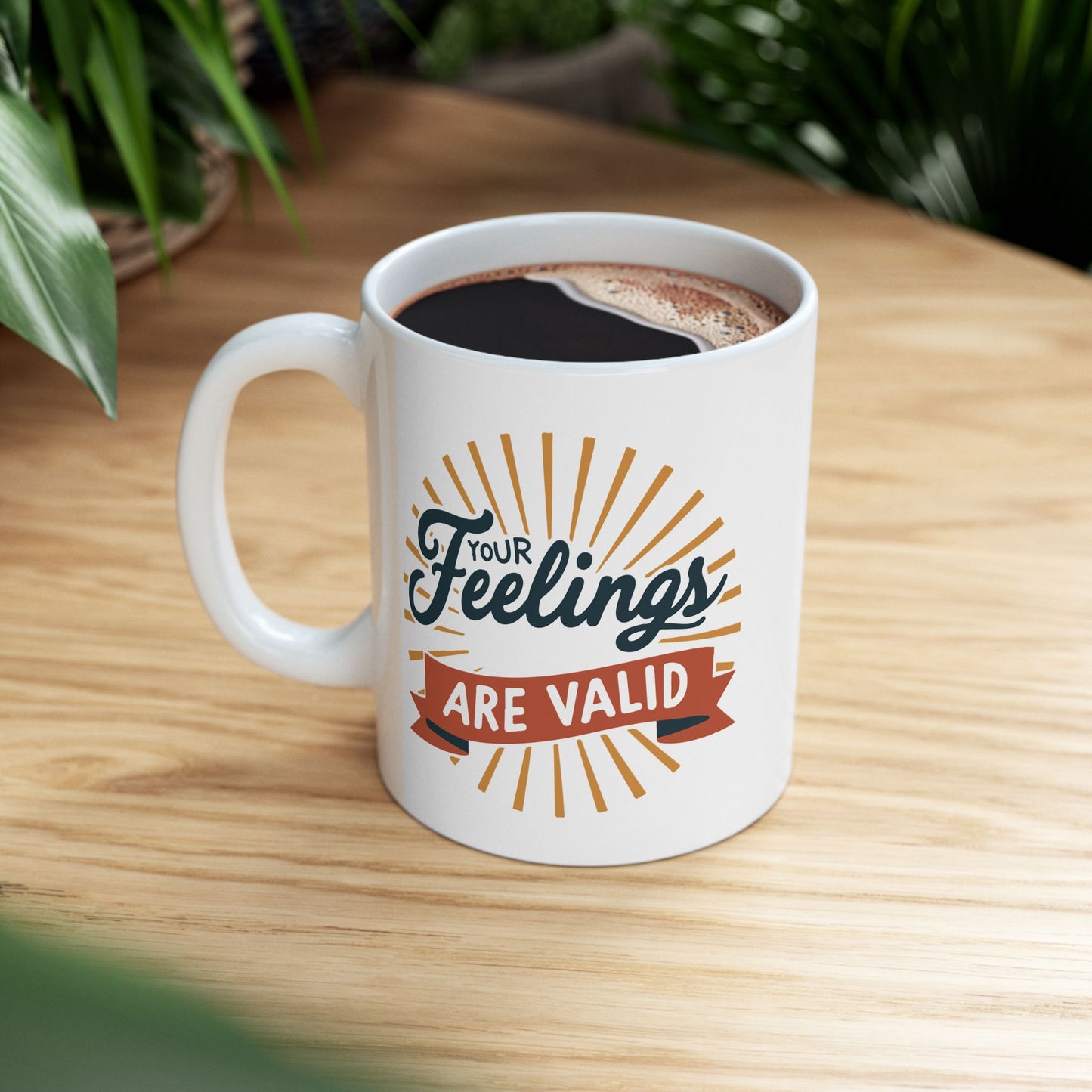 Wellness Mug - Your Feelings Are Valid