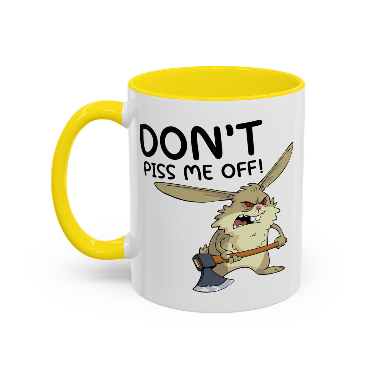 Adult Mug - Don't Piss Me Off