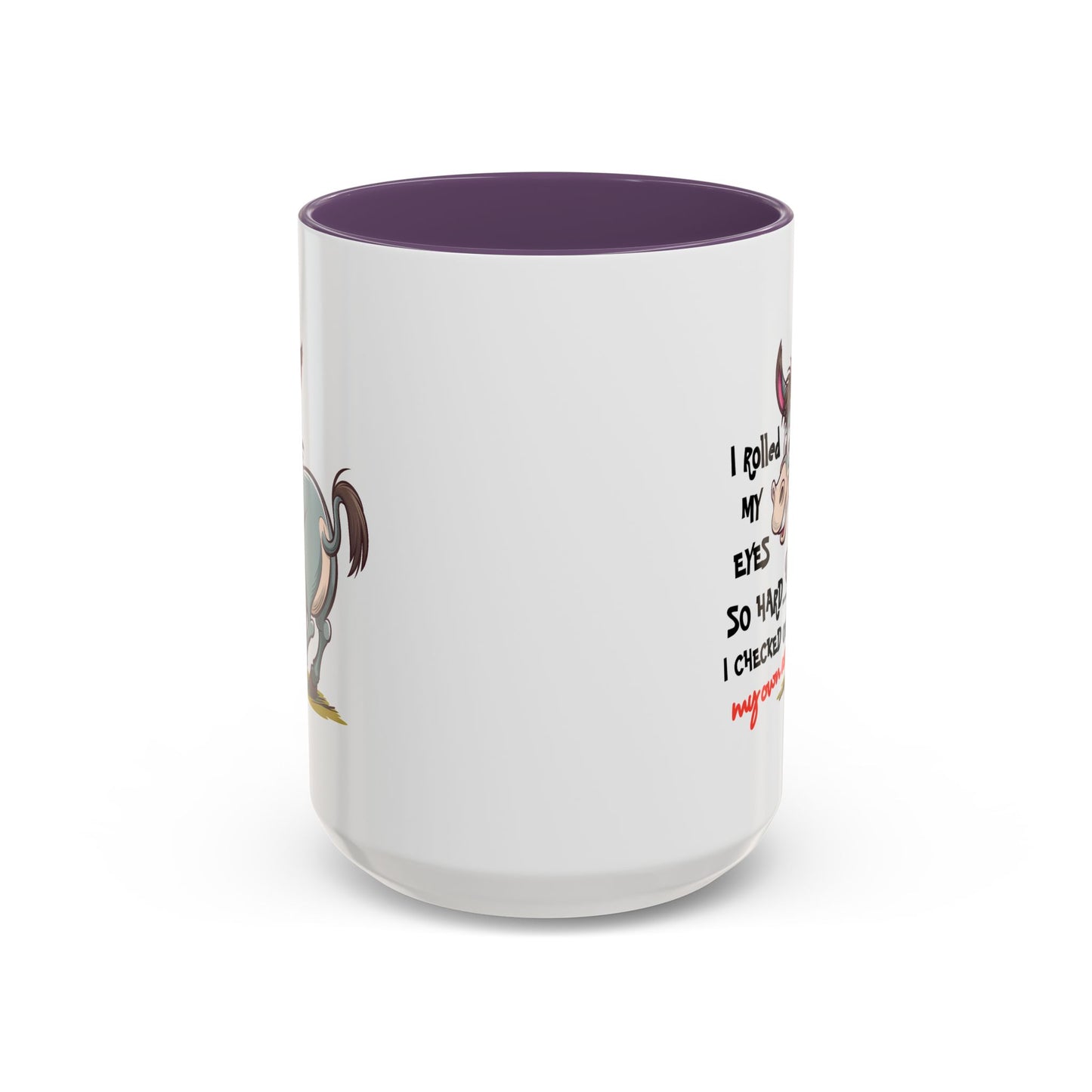 Adult Mug - I Rolled My Eyes So Hard