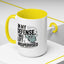 Humor Mug - In My Defense