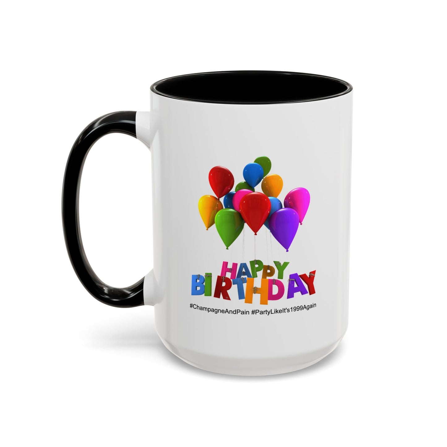 Birthday Mug- Champagne And Pain