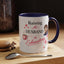 Humor Mug - Raising a Husband Is Exhausting