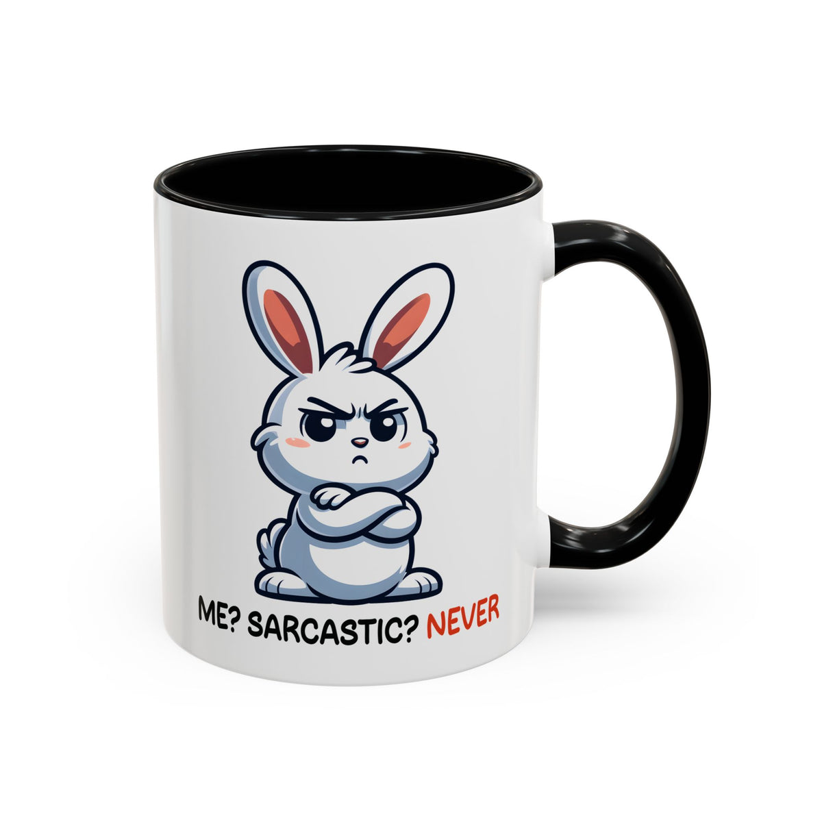 Humor Mug - Me? Sarcastic? Never?