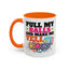 Adult Mug - Pull My Balls