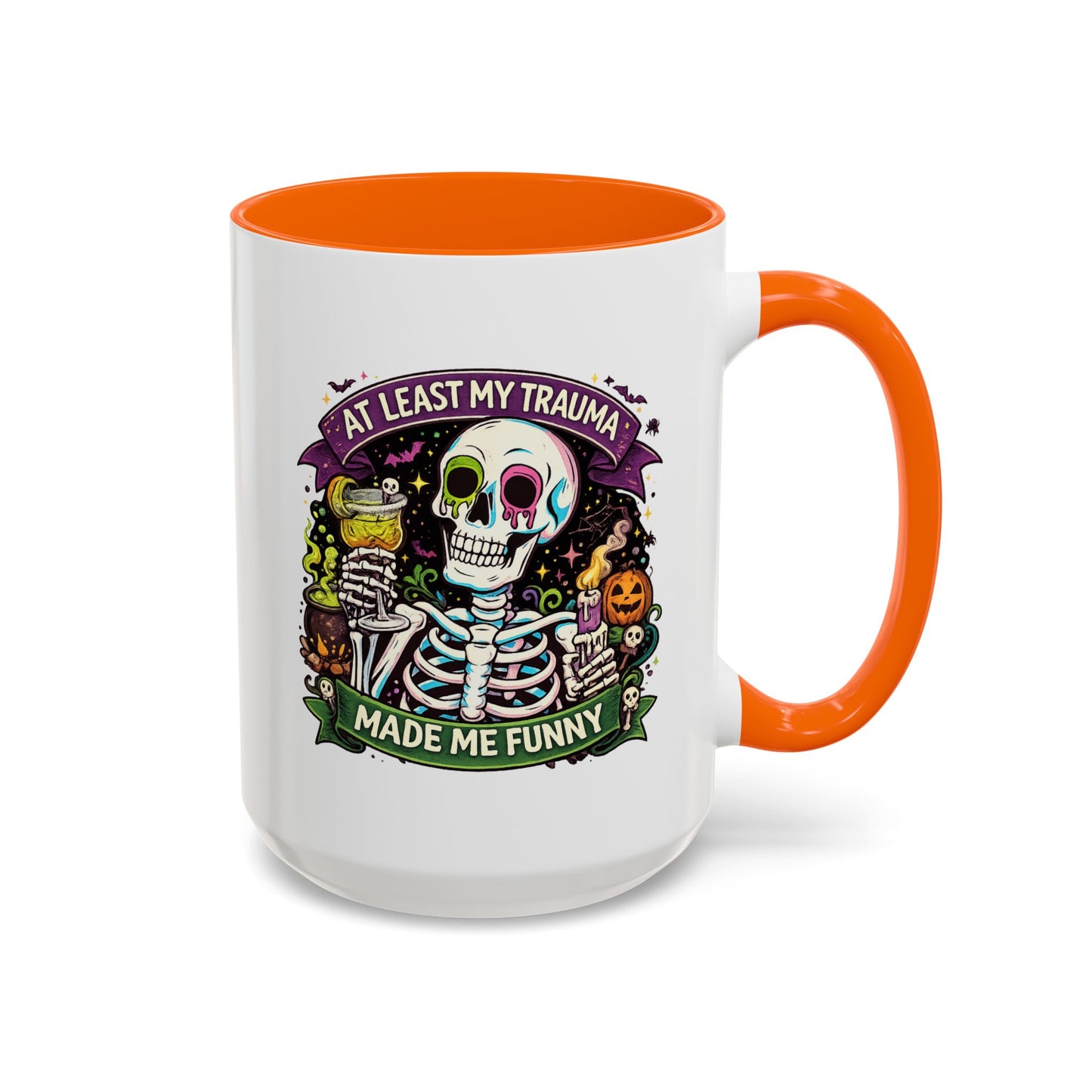 Humor Mug - At Least My Trauma