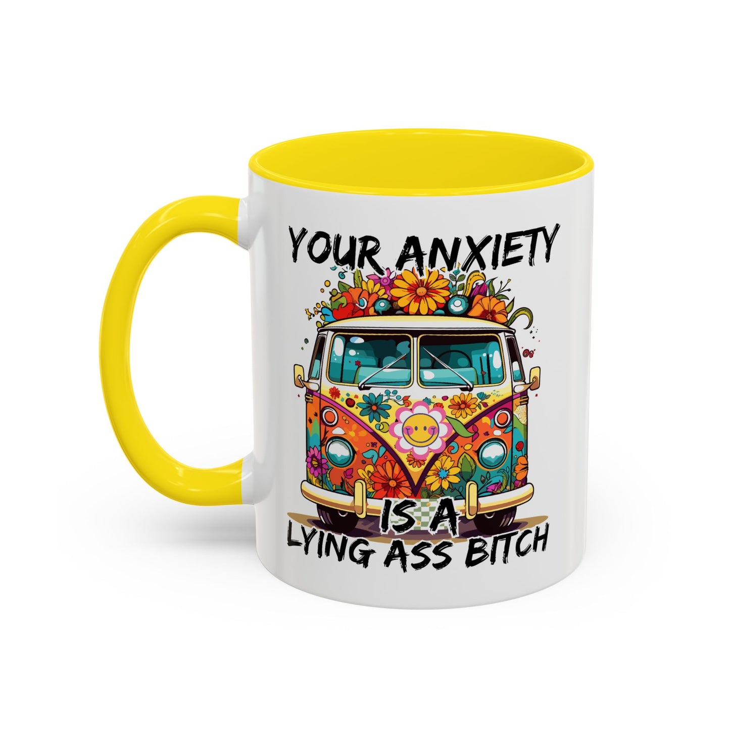 Humor Mug - Your Anxiety is a Lying Ass Bitch