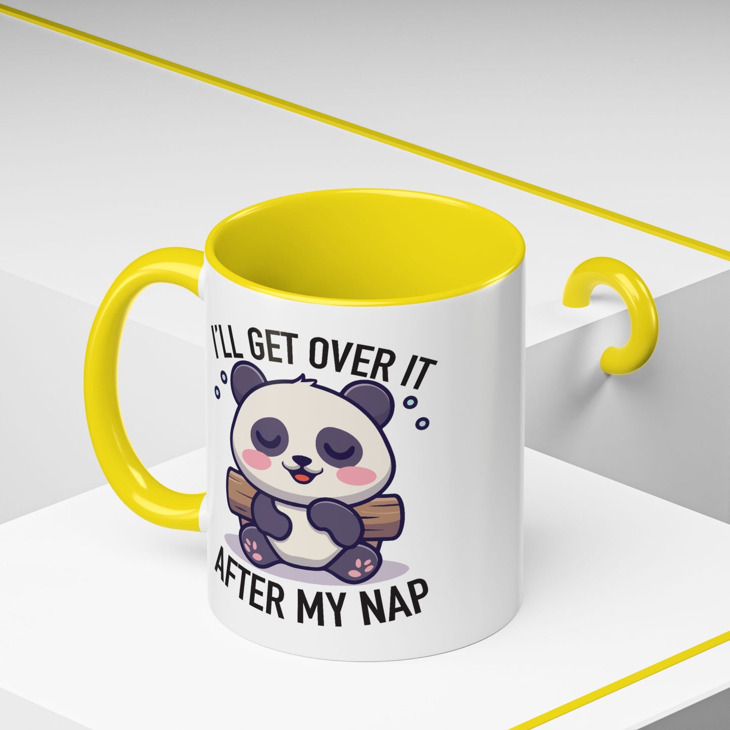 Humor Mug - I'll Get Over It After My Nap
