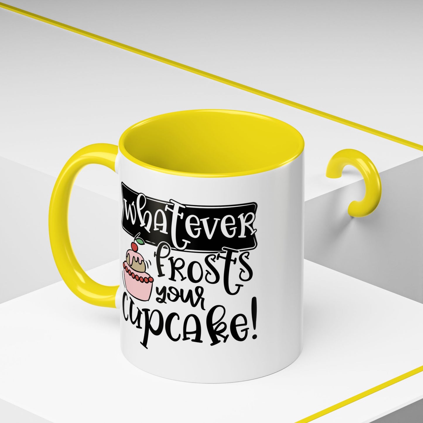 Humor Mug - Whatever Frosts Your Cupcake!