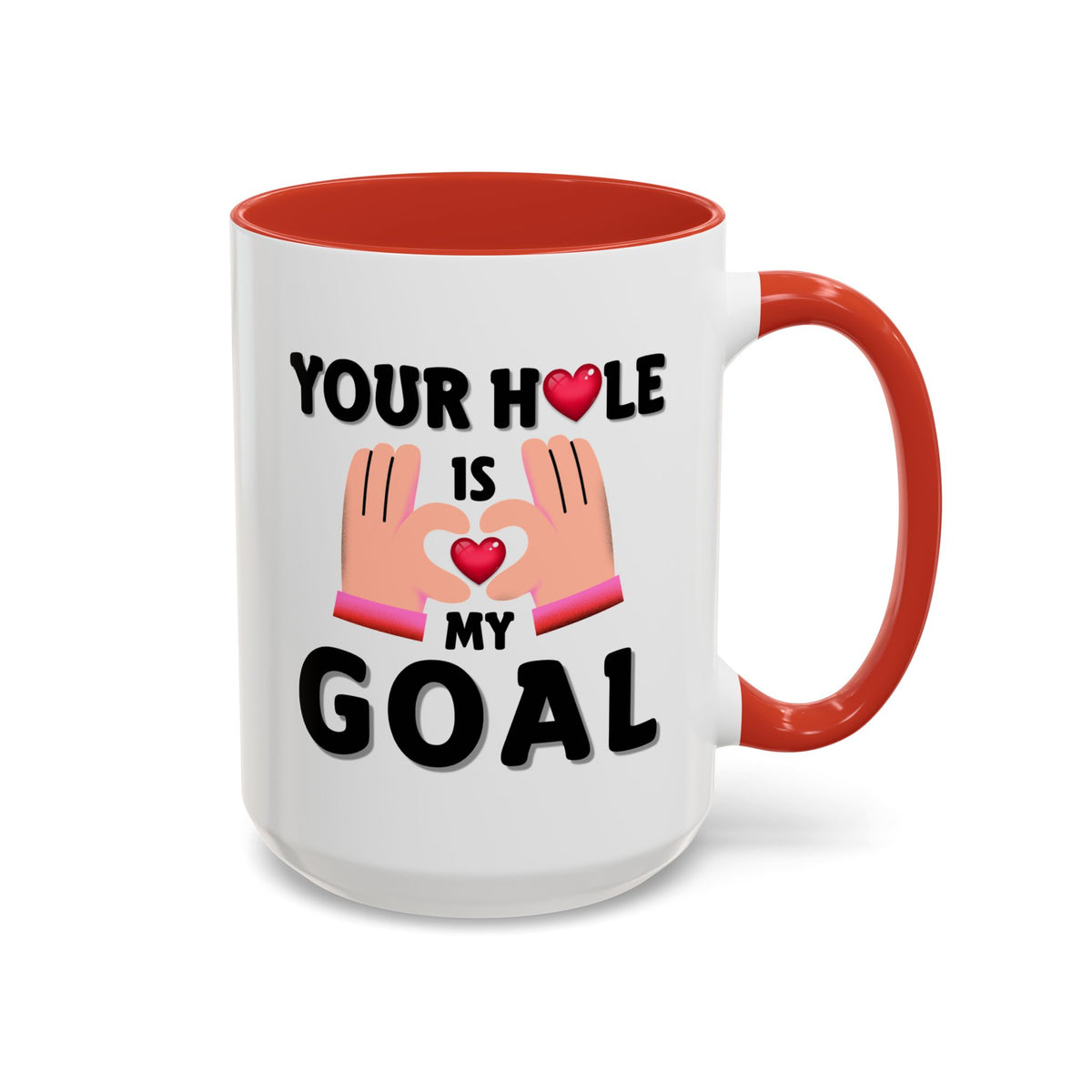 Adult Mug - Your Hole Is My Goal