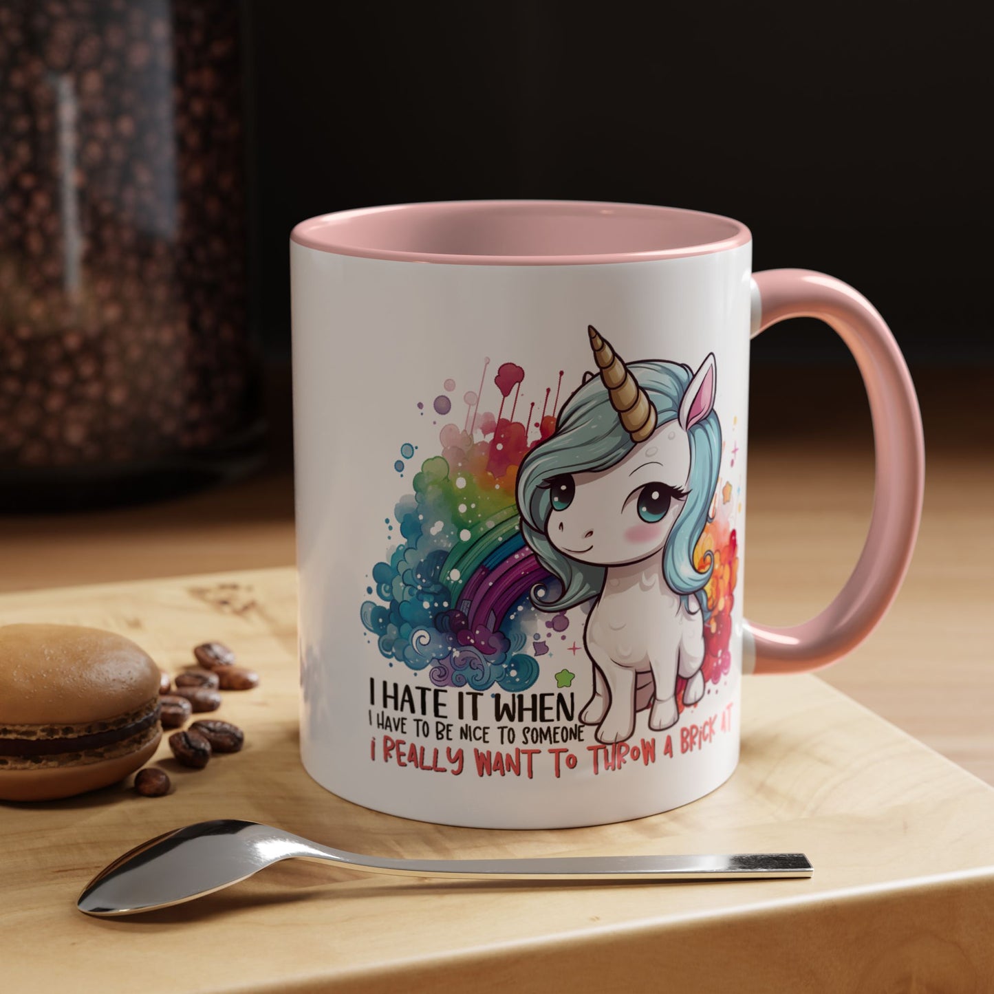 Adult Mug - I Hate It When I Have To Be Nice