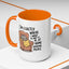 Animal Mug - I'm Exactly Where I Want To Be