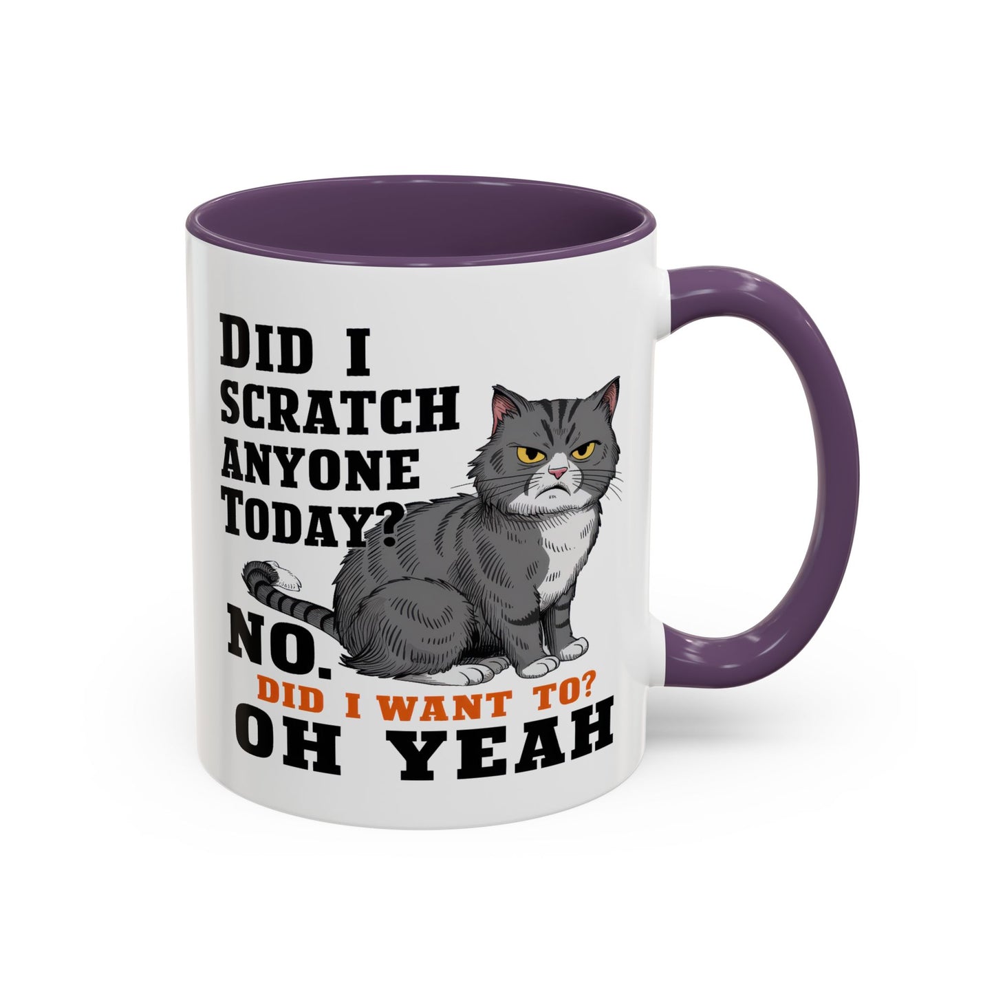 Animal Mug - Did I Scratch Anyone Today?