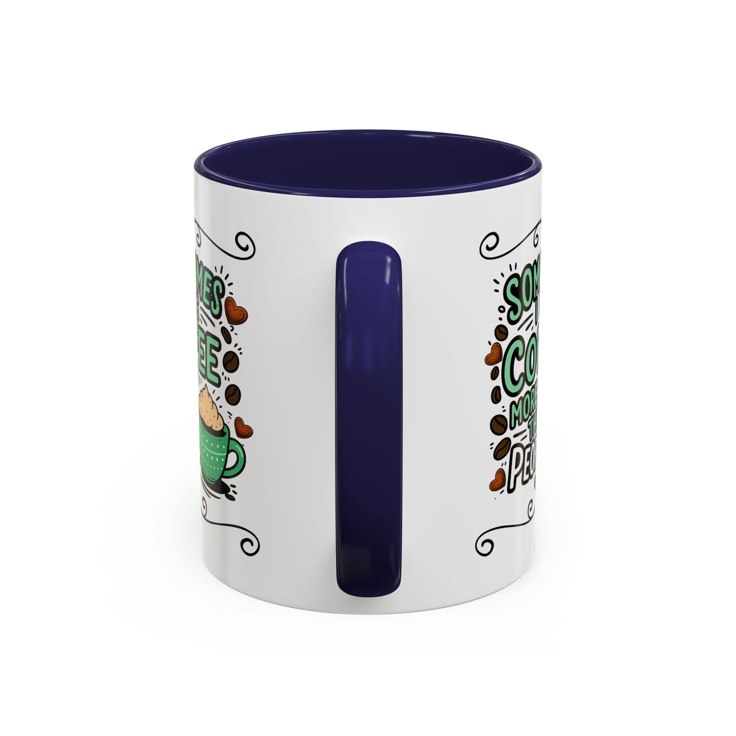 Humor Mug - Sometimes I Like Coffee