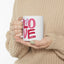 Anniversary Mug - Above All Else Love