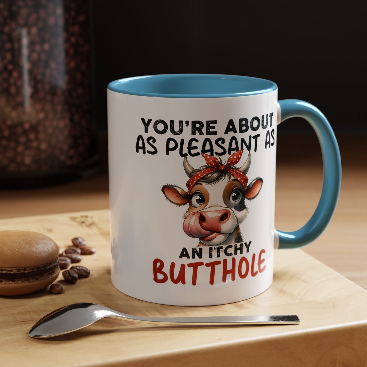 Humor Mug - You're About as Pleasant