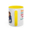 Humor Mug - Proud Supporter