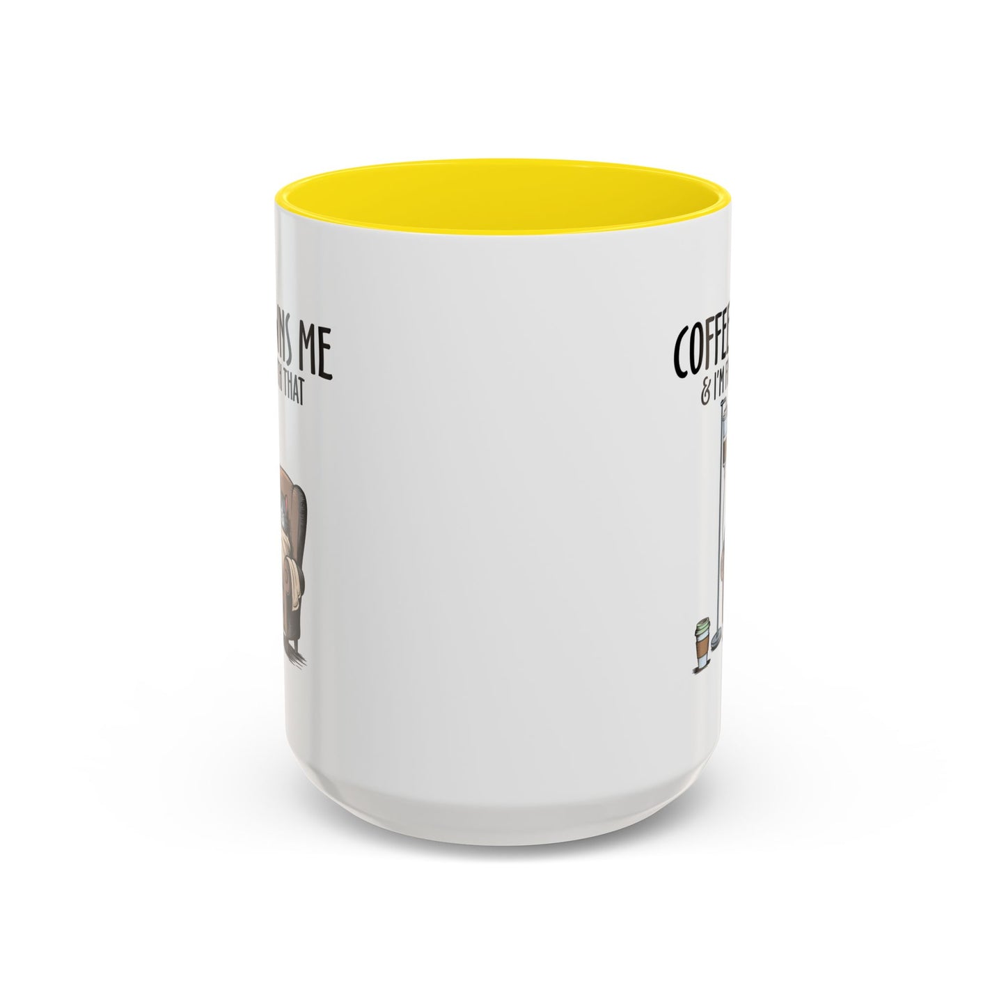 Humor Mug - Coffee Owns Me & I'm Fine With That