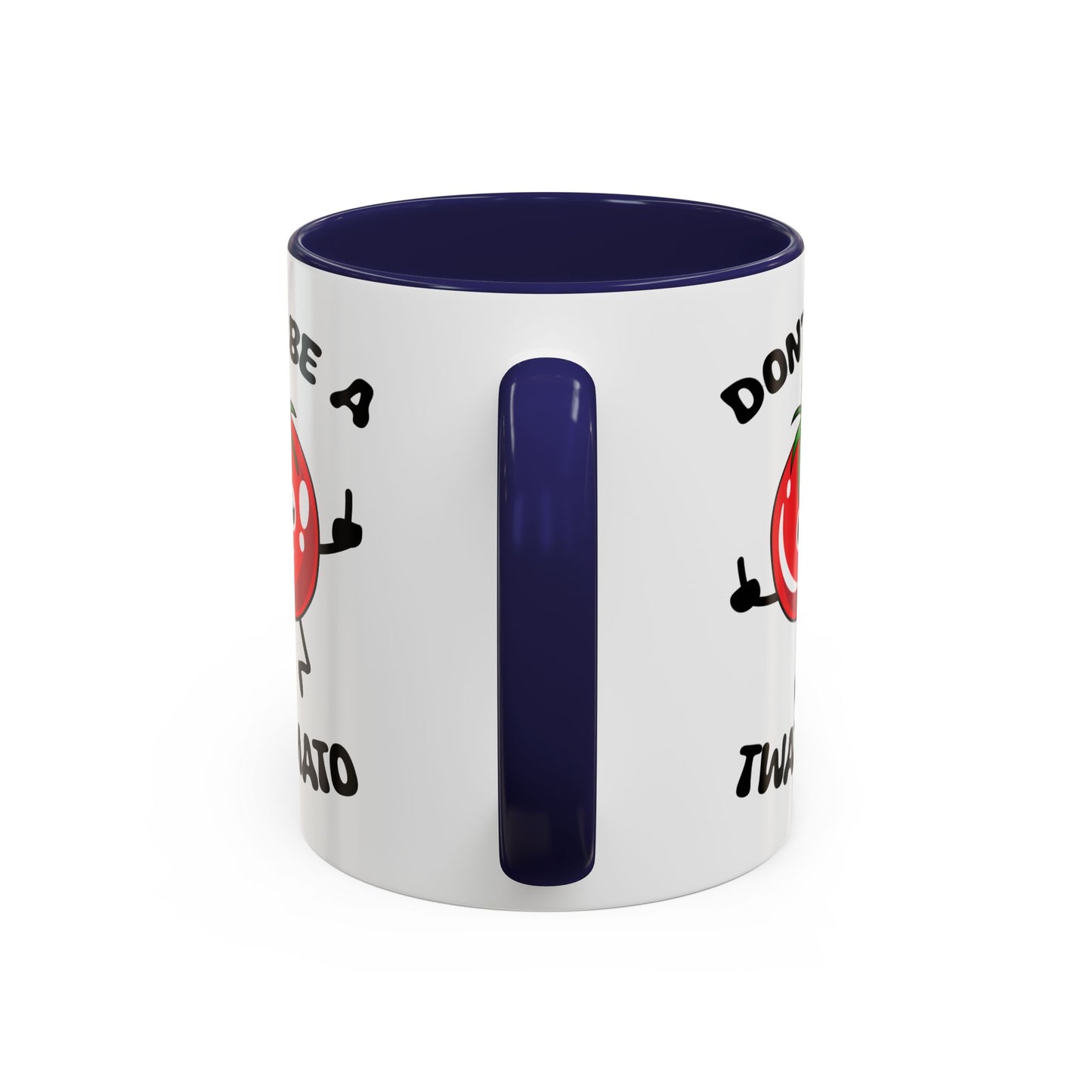 Adult Mug - Don't Be A Twatmato