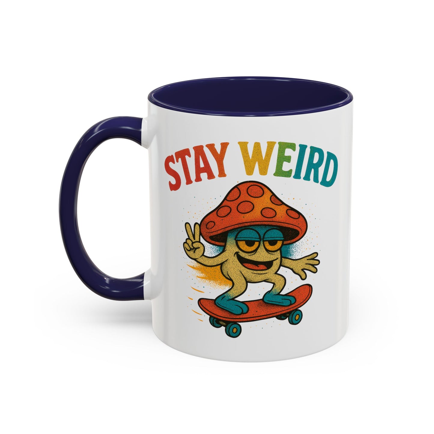 Humor Mug - Stay Weird Mushroom Skateboard