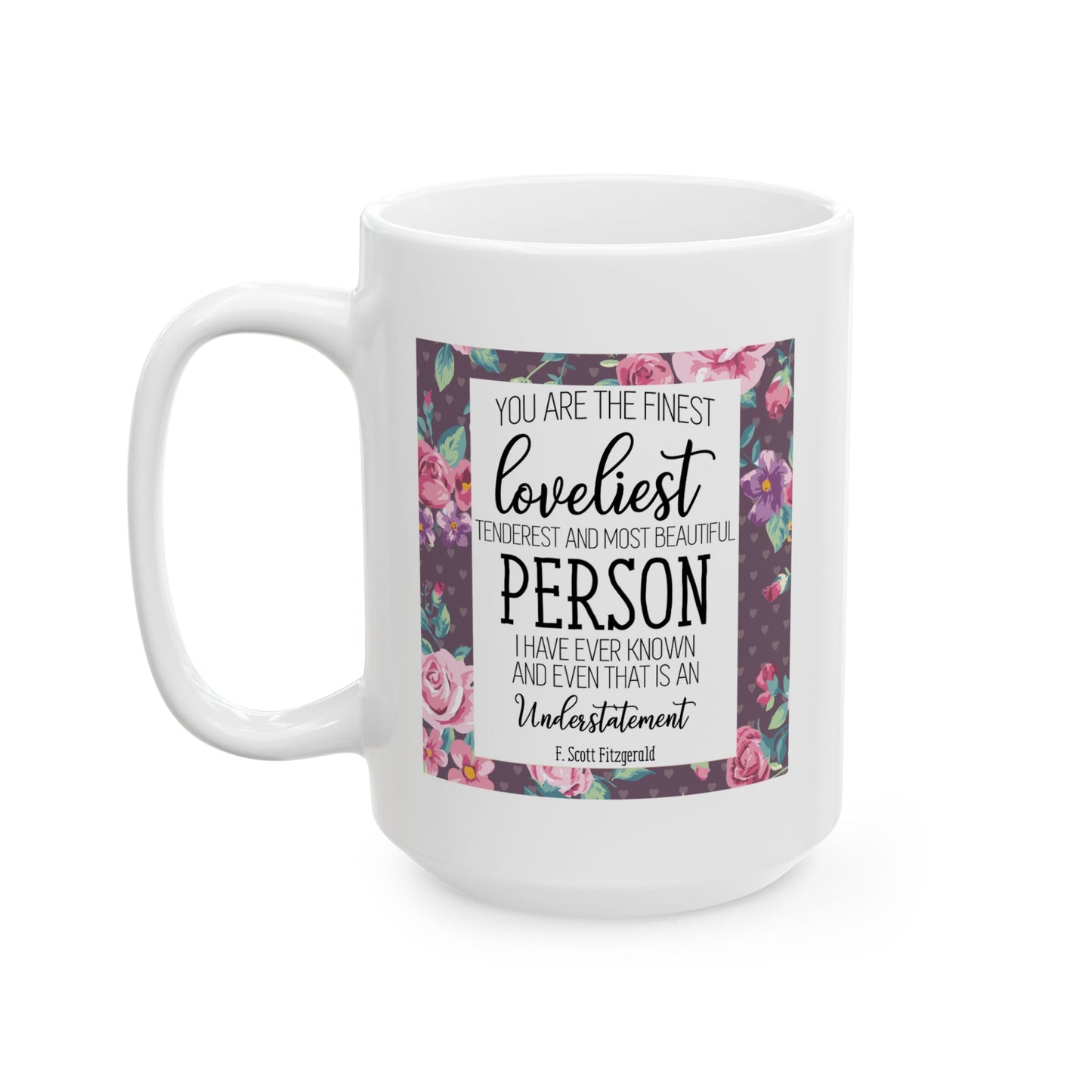 Anniversary Mug - You're Are The Finest