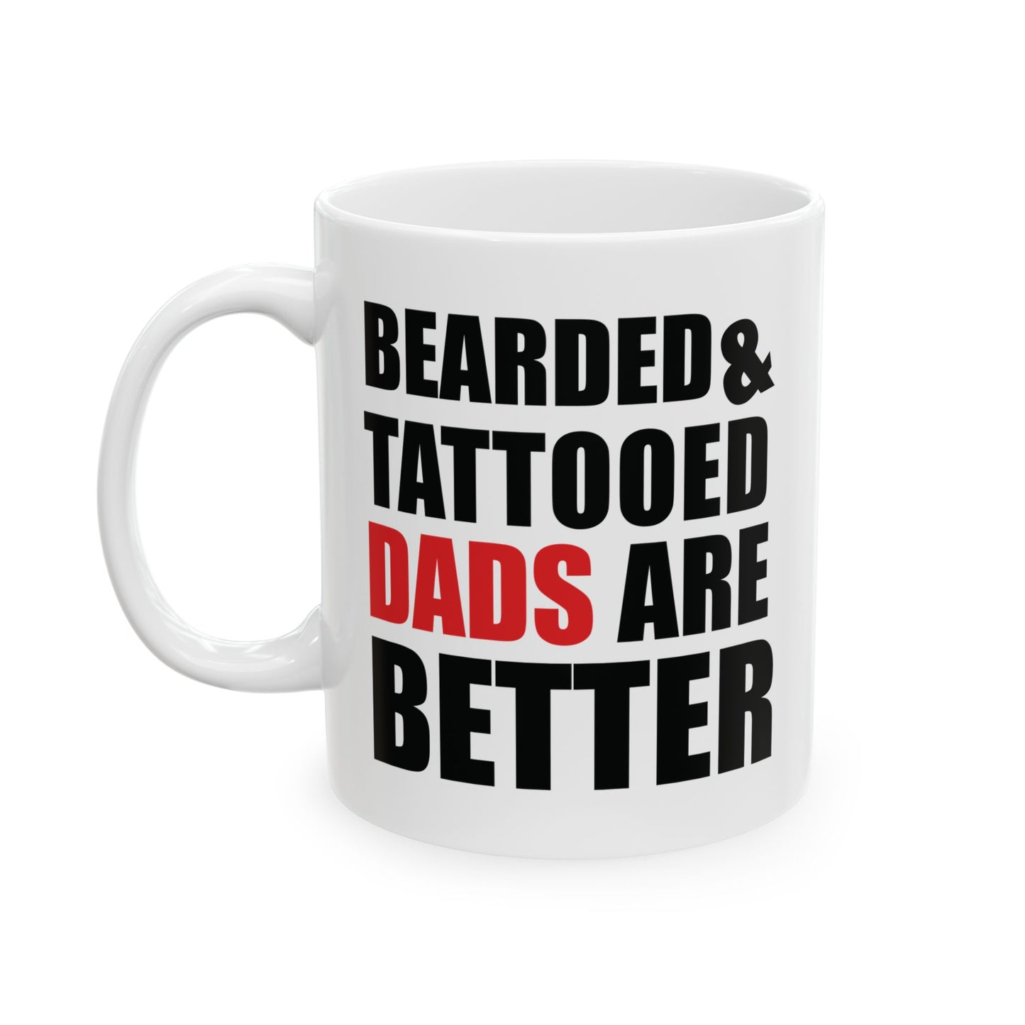 Father's Day Mug - Bearded & Tattooed