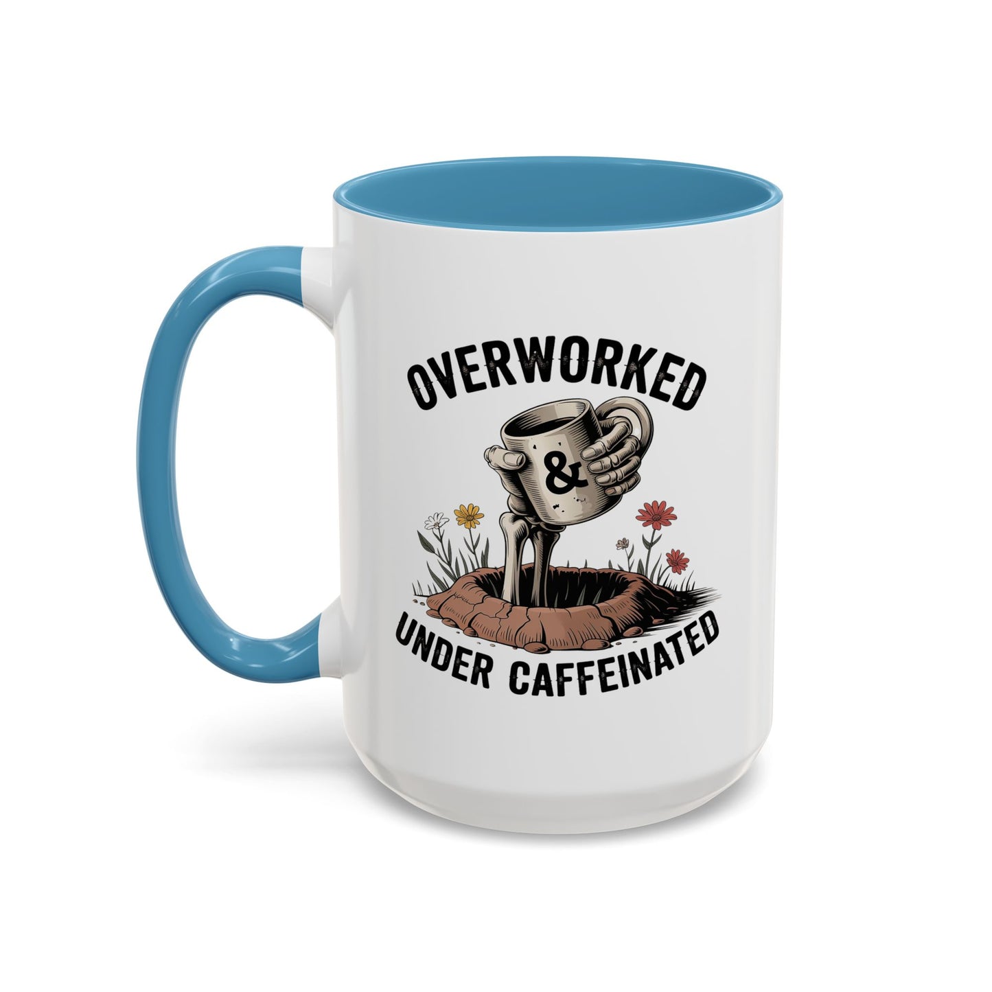 Humor Mug - Overworked and Under Caffeinated