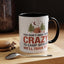 Humor Mug - You Don't Have to Be Crazy to Camp With Us