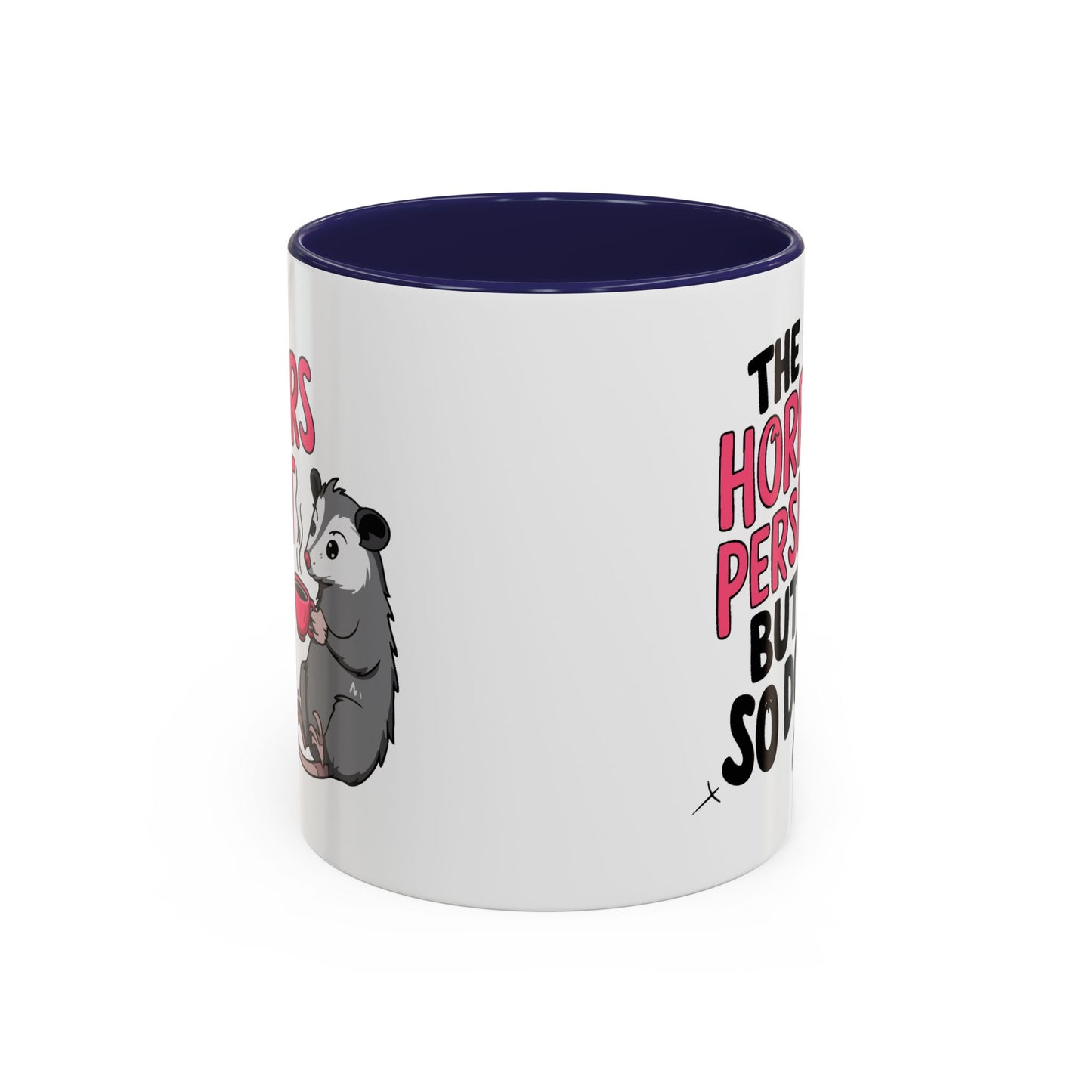 Humor Mug - The Horrors Persist