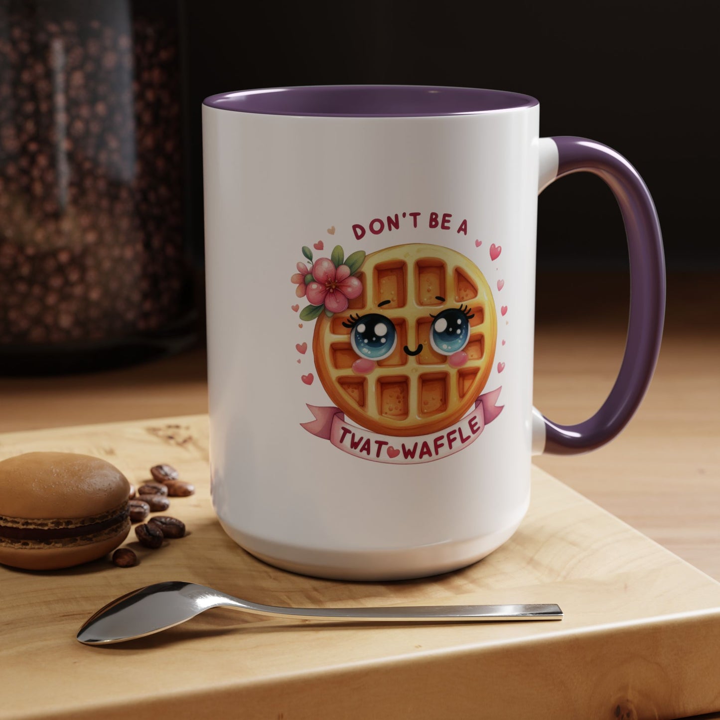 Humor Mug - Don't Be a Twat Waffle