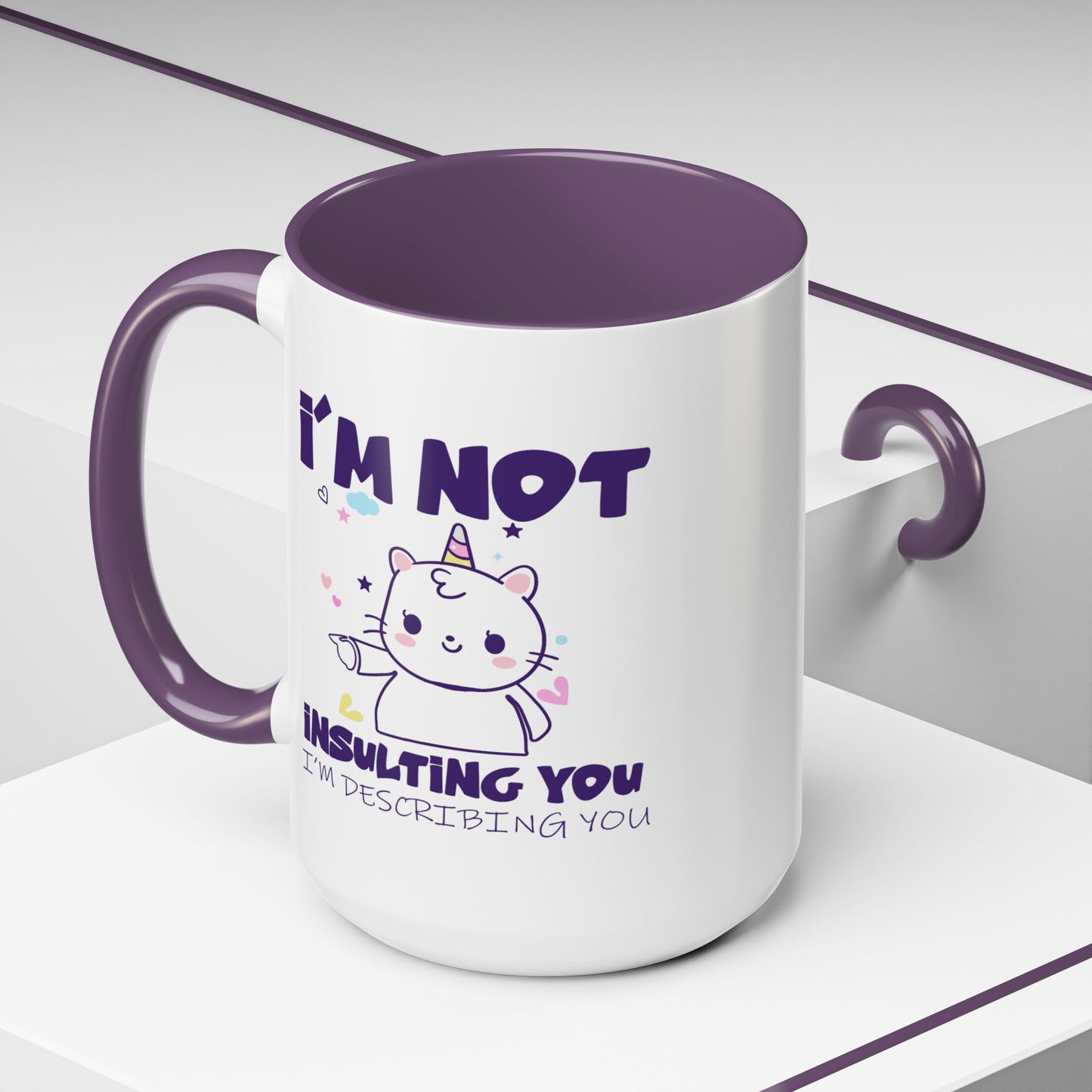 Humor Mug - I'm Not Insulting You