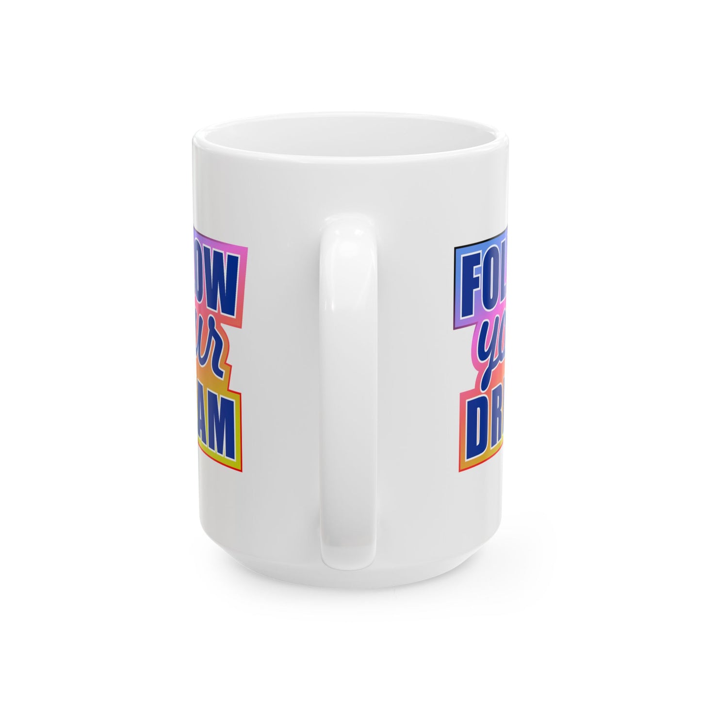 Motivation Mug - Follow Your Dream Sticker